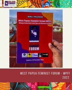 Buku program acara West Papua Feminist Forum (WPFF) dengan tema “Membangun Gerakan Kolektif Feminis Papua untuk Dekolonisasi dan Keadilan”. Foto: dokumentasi West Papua Feminist Forum (WPFF).